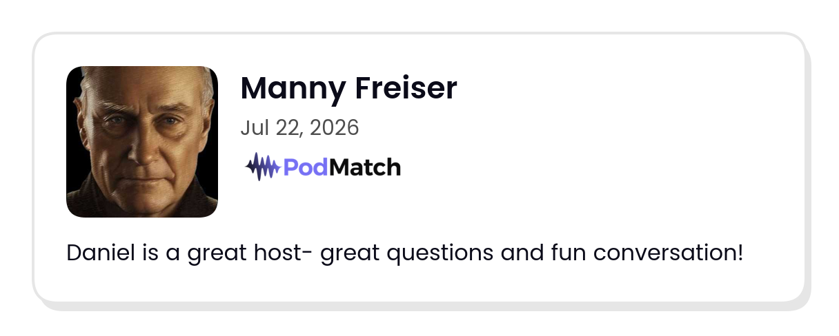 PodMatch guest review from Manny Freiser
