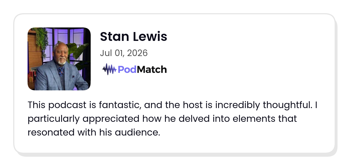 PodMatch guest review from Stan Lewis