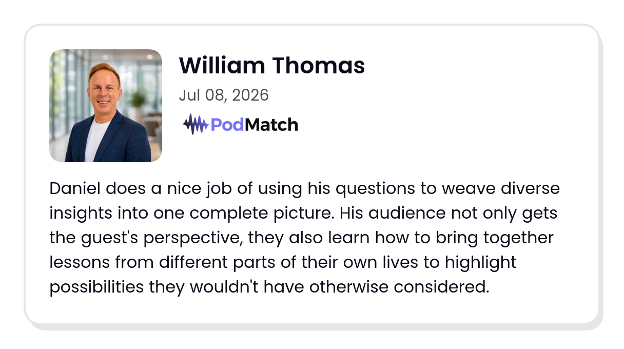 PodMatch guest review from William Thomas